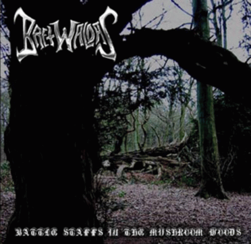 Bretwaldas Of Heathen Doom : Battle Staffs Iin the Mushroom Woods